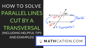 Parallel Lines cut by a Transversal