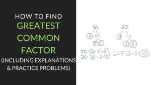 How to find the Greatest Common Factor